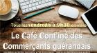 COVID19�: le caf� confin� des commer�ants gu�randais